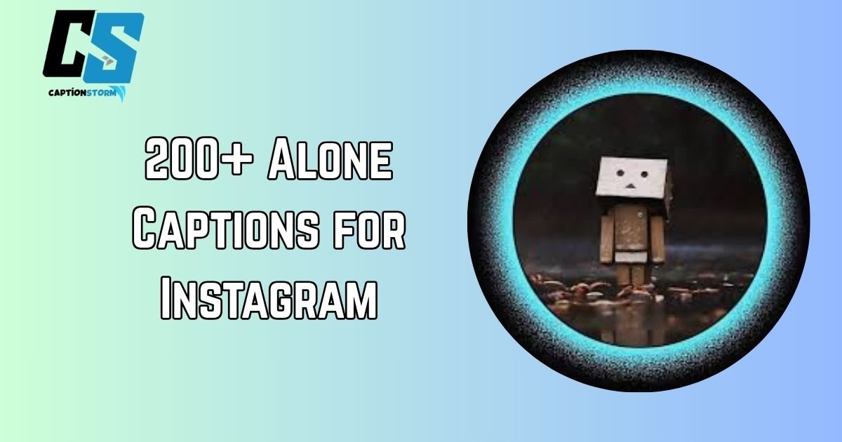 Alone Captions for Instagram