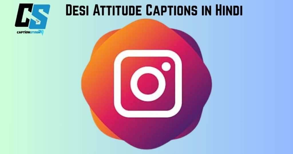 Desi Attitude Captions in Hindi