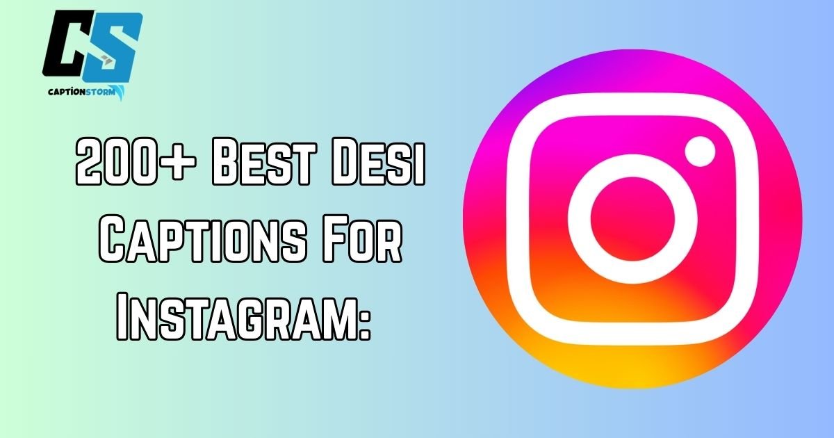 Desi Captions For Instagram