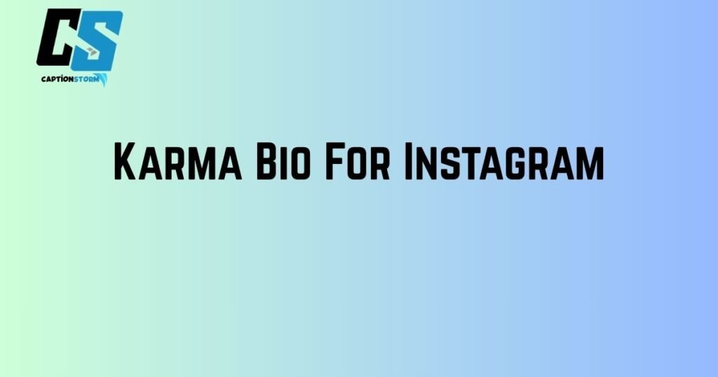 Karma Bio For Instagram