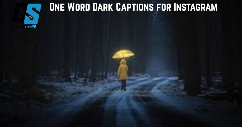 One Word Dark Captions for Instagram