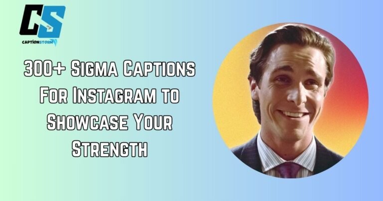 Sigma Captions For Instagram
