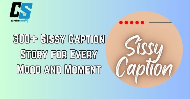 Sissy Caption Story
