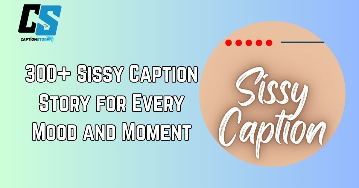 Sissy Caption Story
