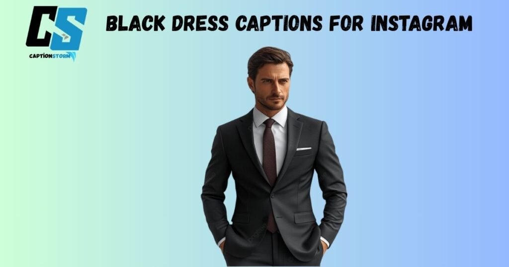 Black Dress Captions For Instagram
