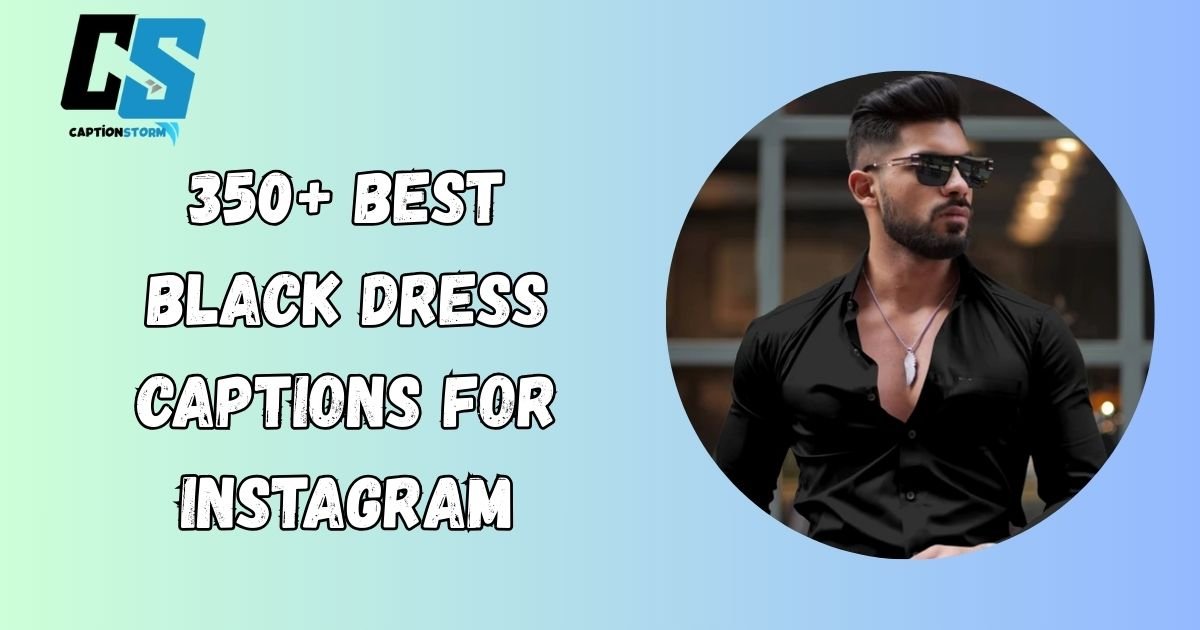 Black Dress Captions For Instagram