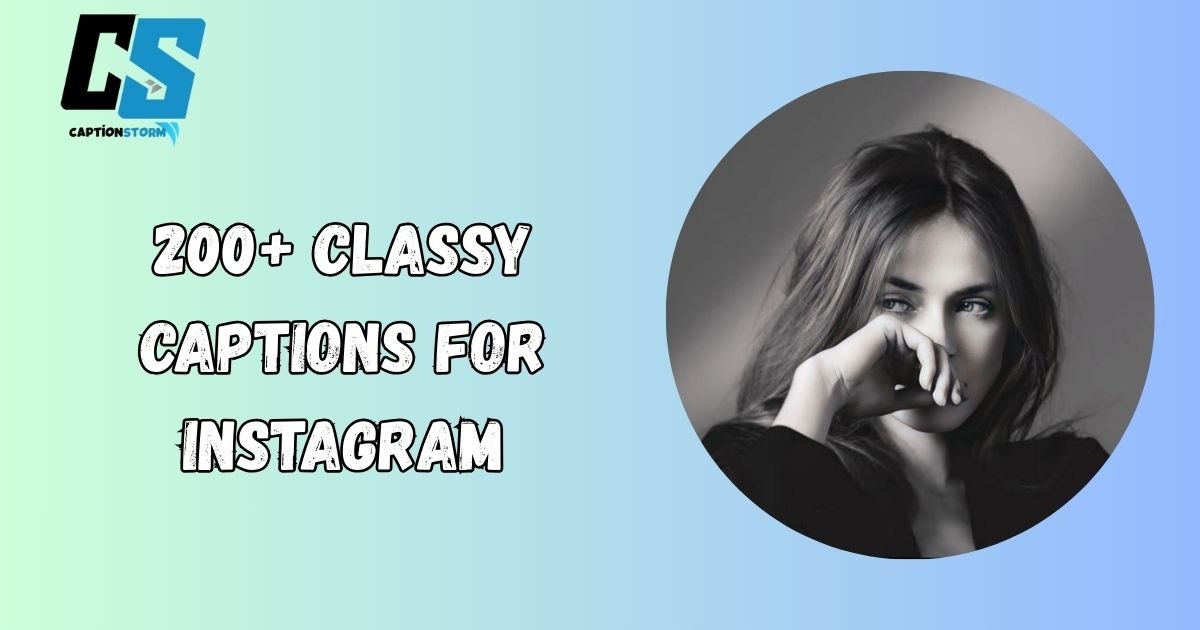 Classy Captions for Instagram