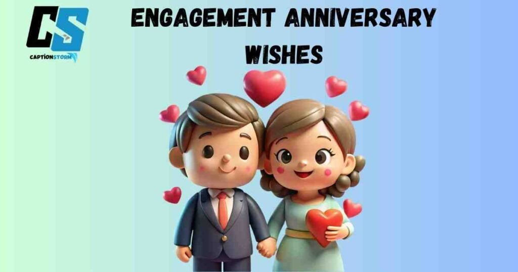 Engagement Anniversary Wishes