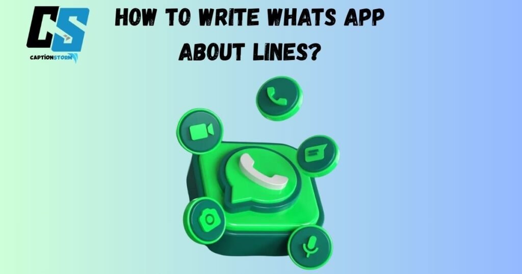 How to Write Whats App About Lines