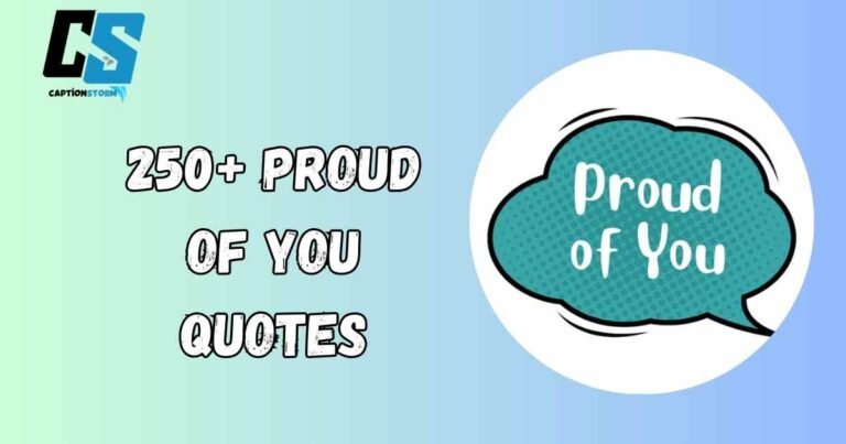 Proud Of You Quotes