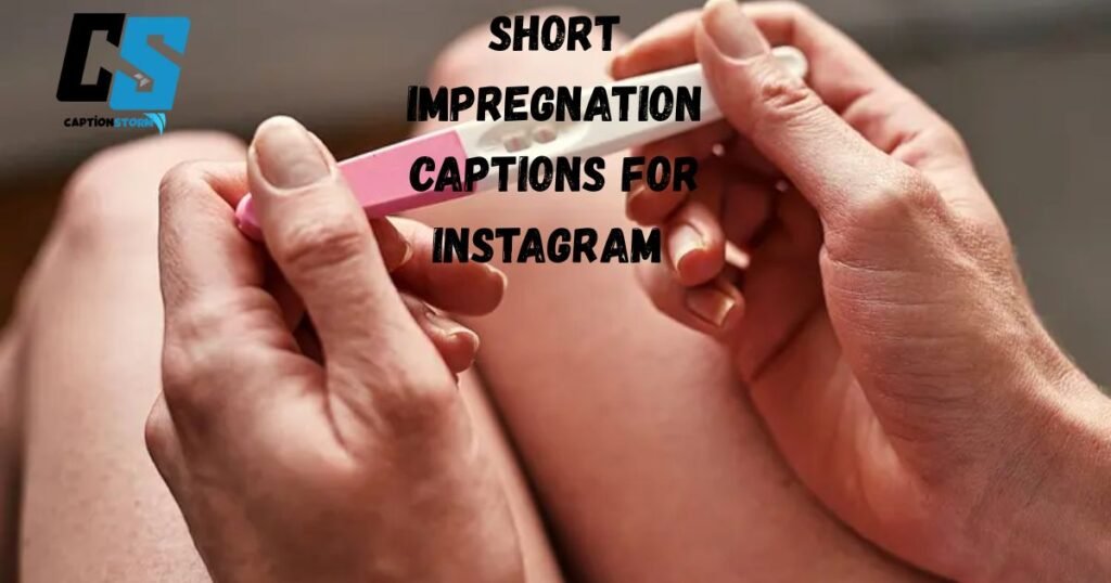 Short Impregnation Captions for Instagram