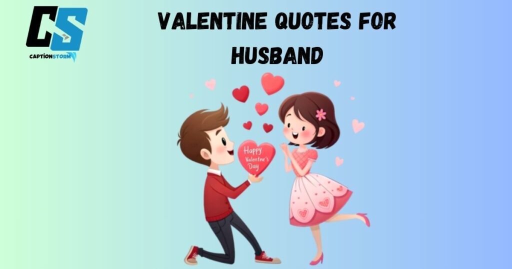 Valentine Quotes For Husband