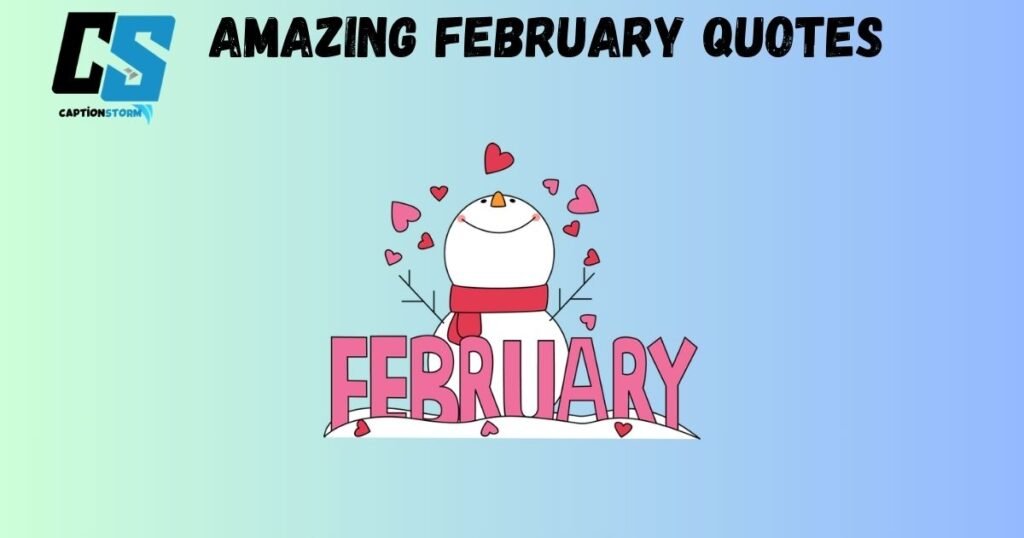 Amazing February Quotes 