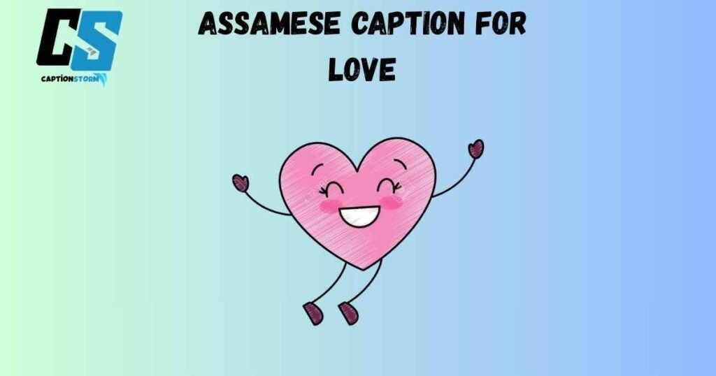 Assamese Caption For Love