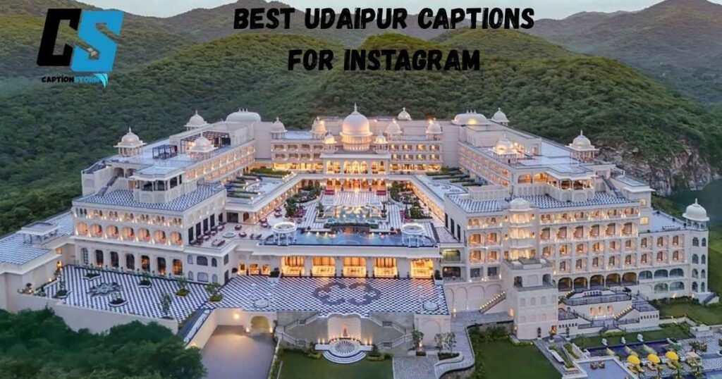 Best Udaipur Captions For Instagram