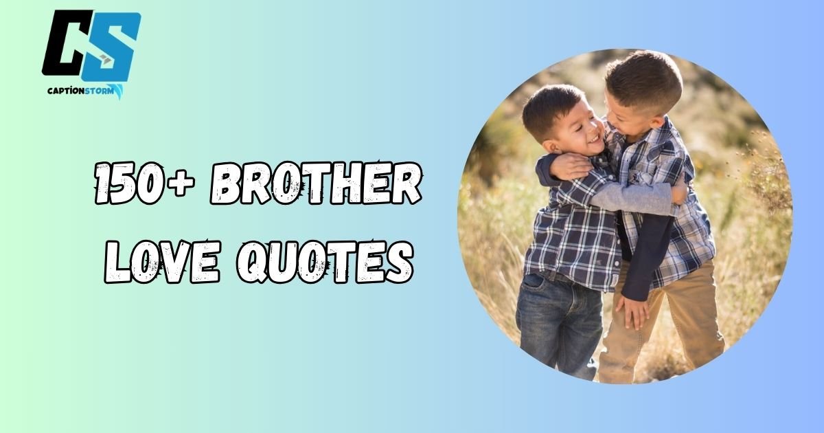 Brother Love Quotes