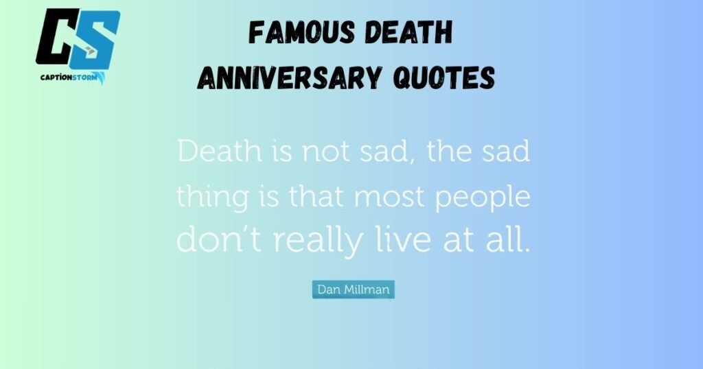 Famous Death Anniversary Quotes 
