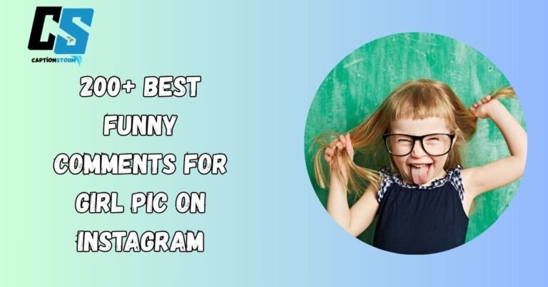 Funny Comments for Girl Pic on Instagram