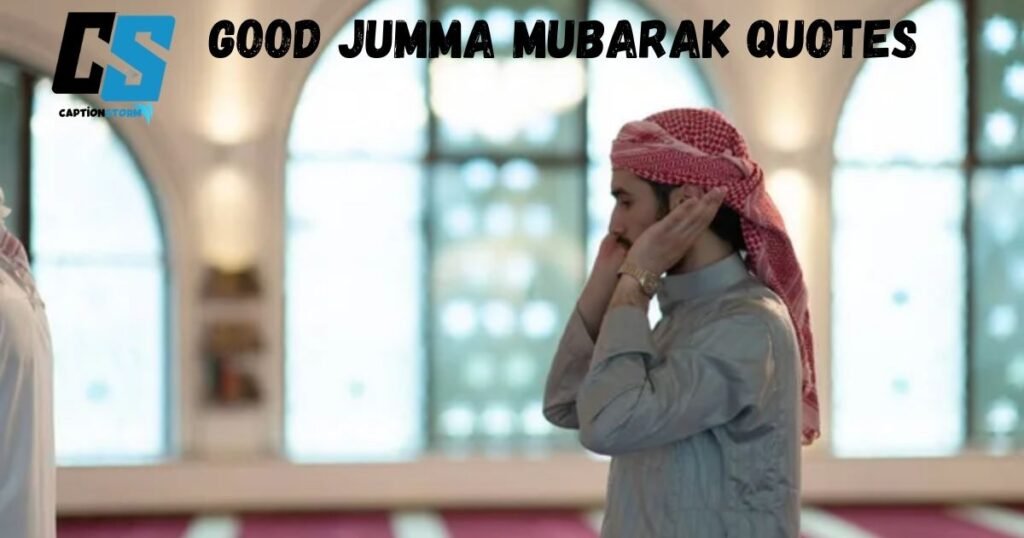 Good Jumma Mubarak Quotes 