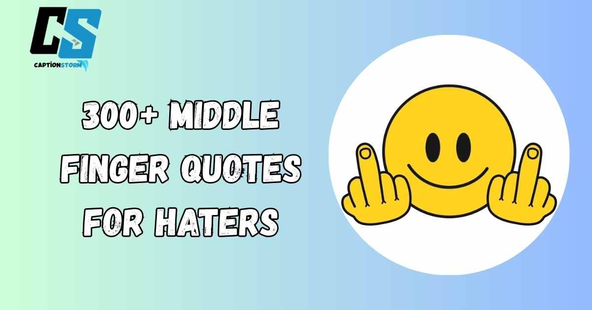 Middle Finger Quotes For Haters