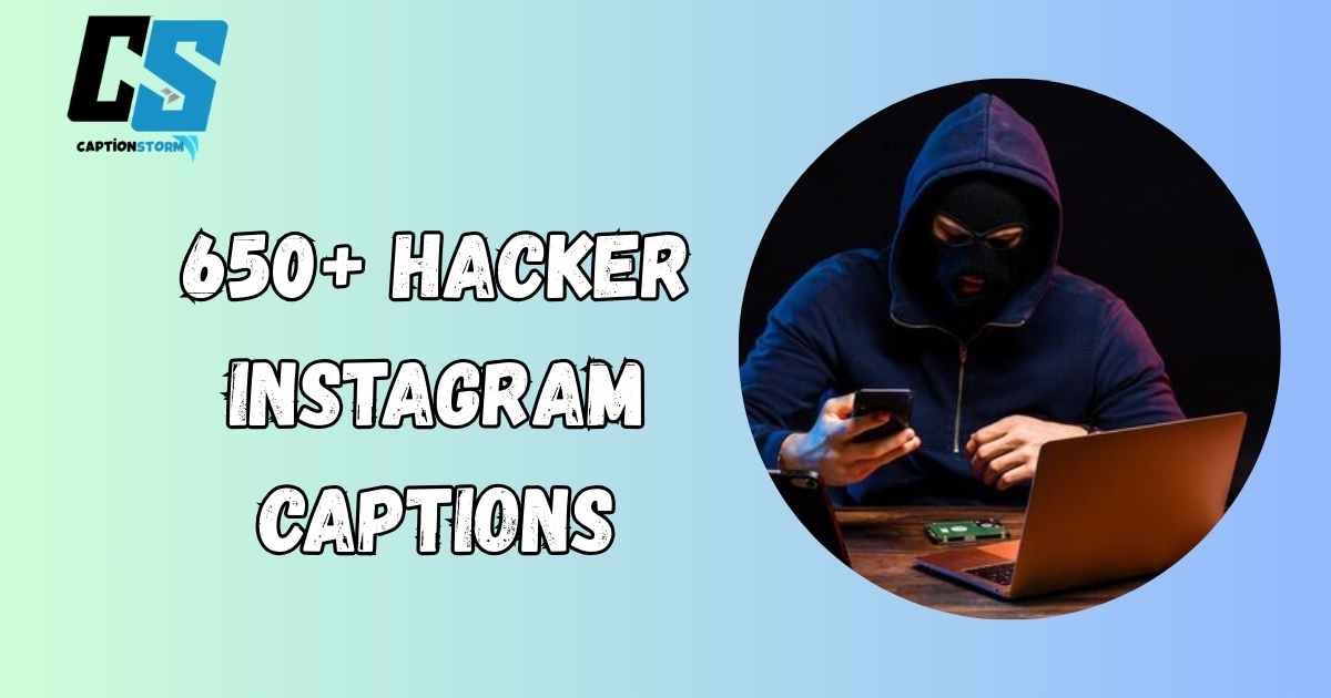 Hacker Instagram Captions