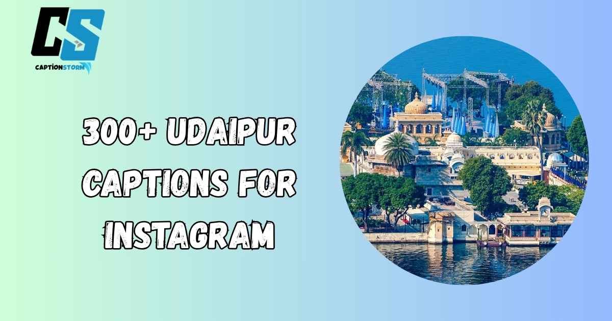 Udaipur Captions For Instagram