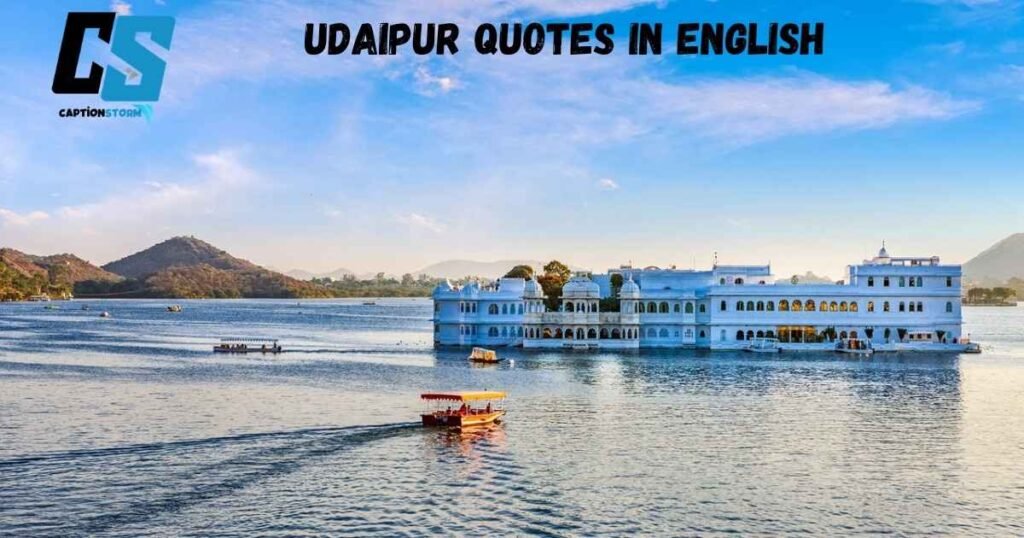 Udaipur Quotes In English