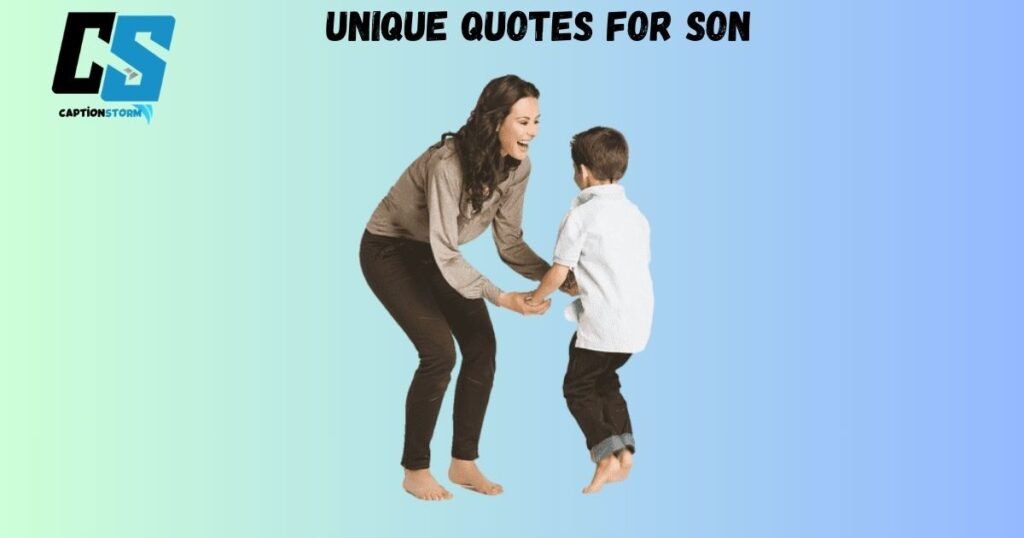 Unique Quotes for Son 