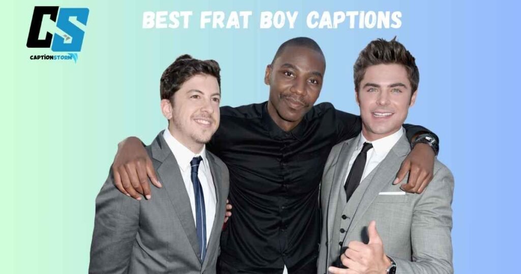 Best Frat Boy Captions