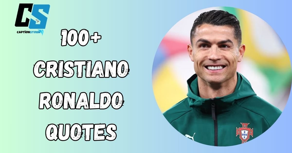 Cristiano Ronaldo Quotes