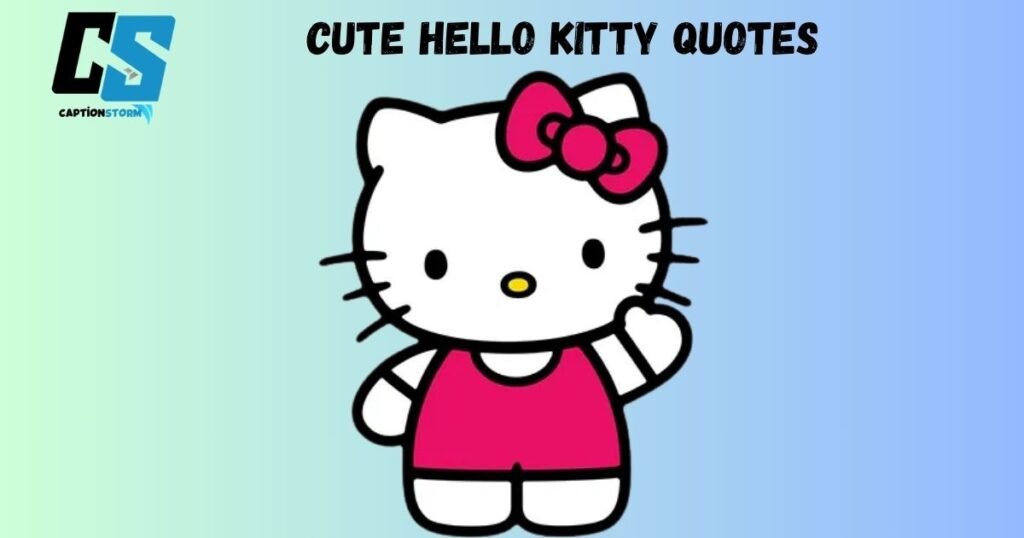 Cute Hello Kitty Quotes 