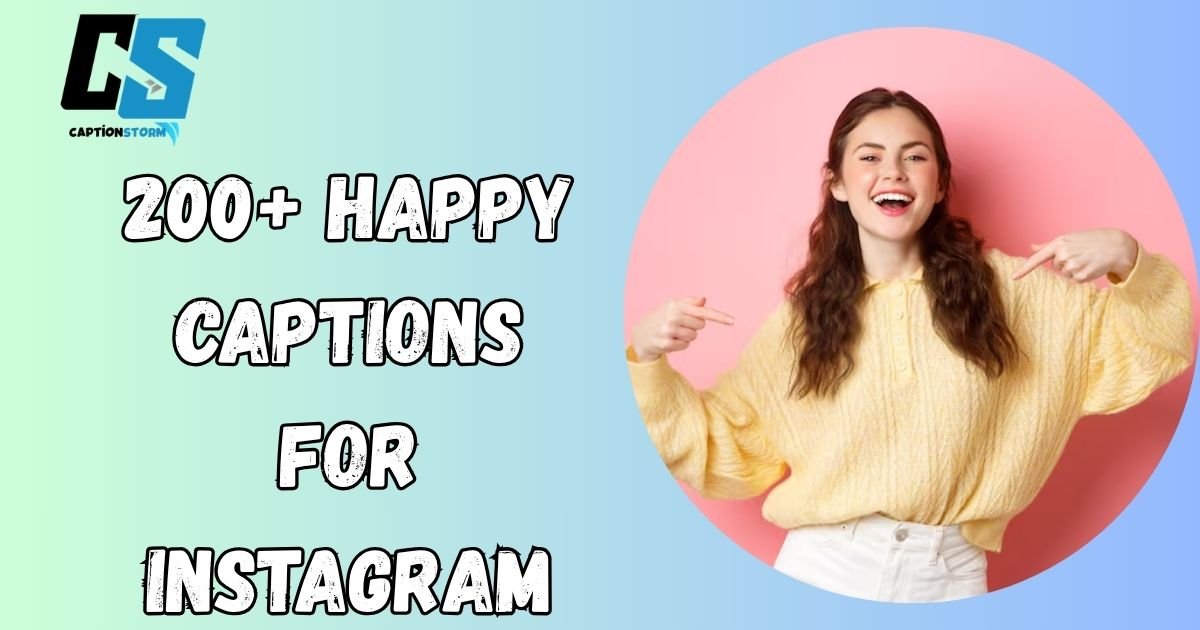 Happy Captions for Instagram