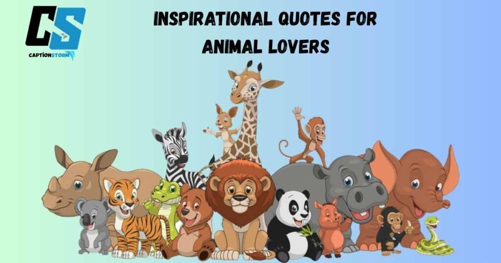 Inspirational Quotes for Animal Lovers