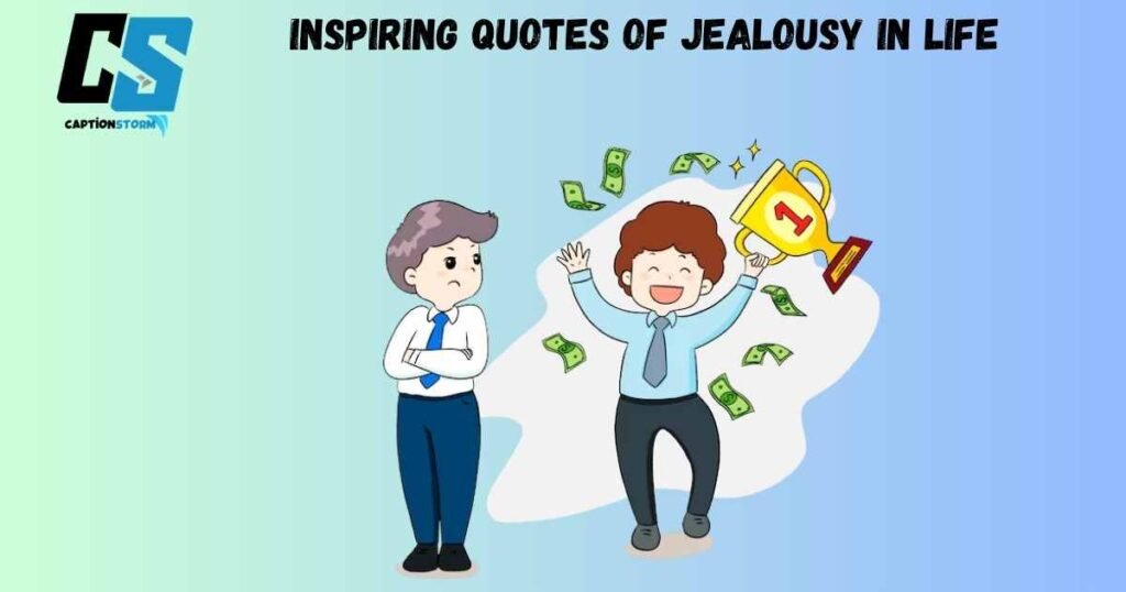 Inspiring Quotes of Jealousy in Life