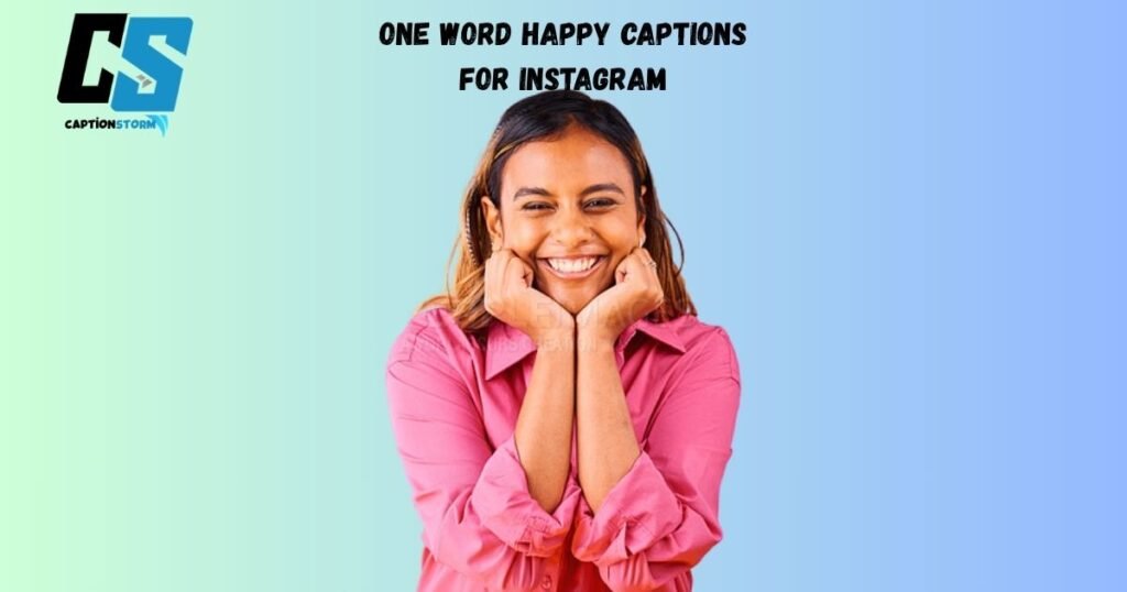 One Word Happy Captions for Instagram