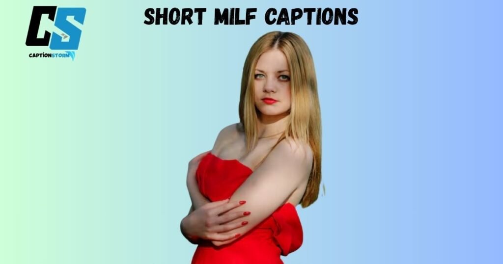 Short Milf Captions