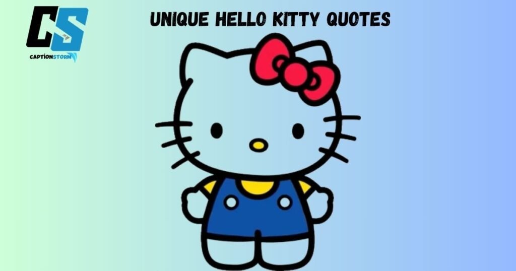 Unique Hello Kitty Quotes 