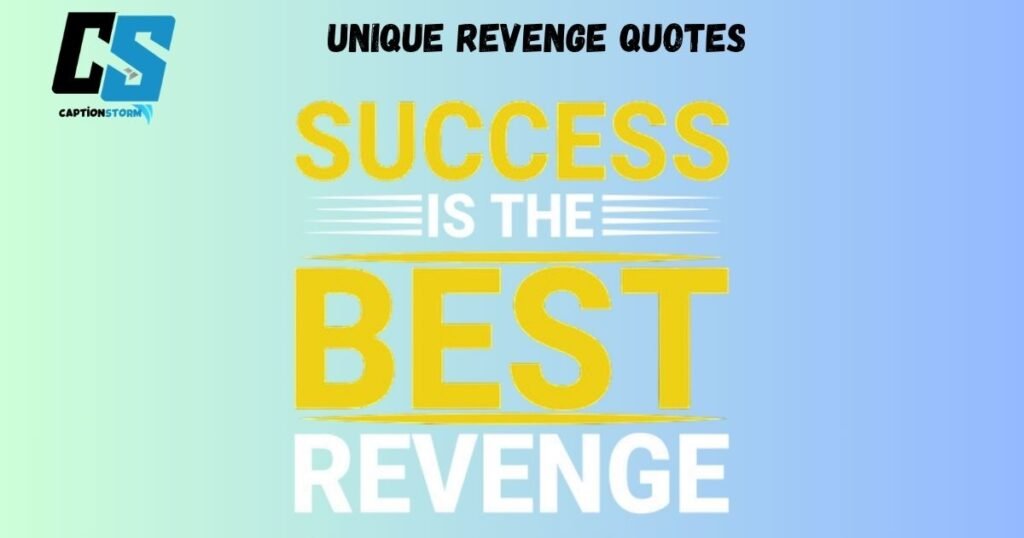 Unique Revenge Quotes 