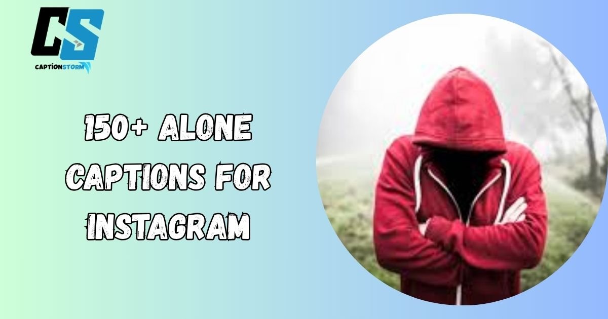 Alone Captions for Instagram