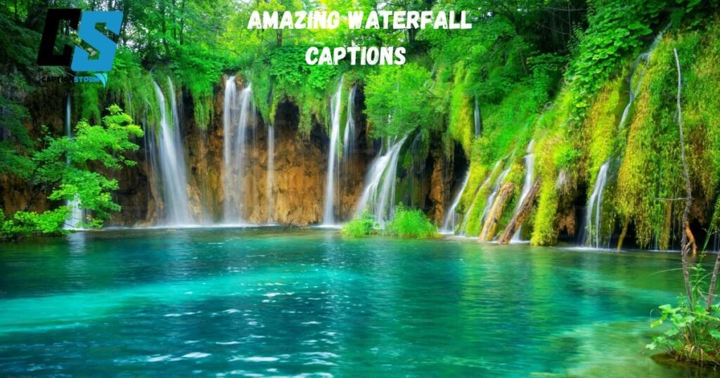 Amazing Waterfall Captions 