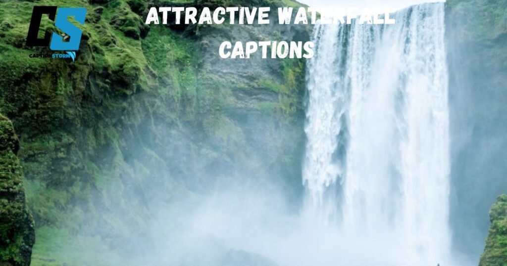 Attractive Waterfall Captions