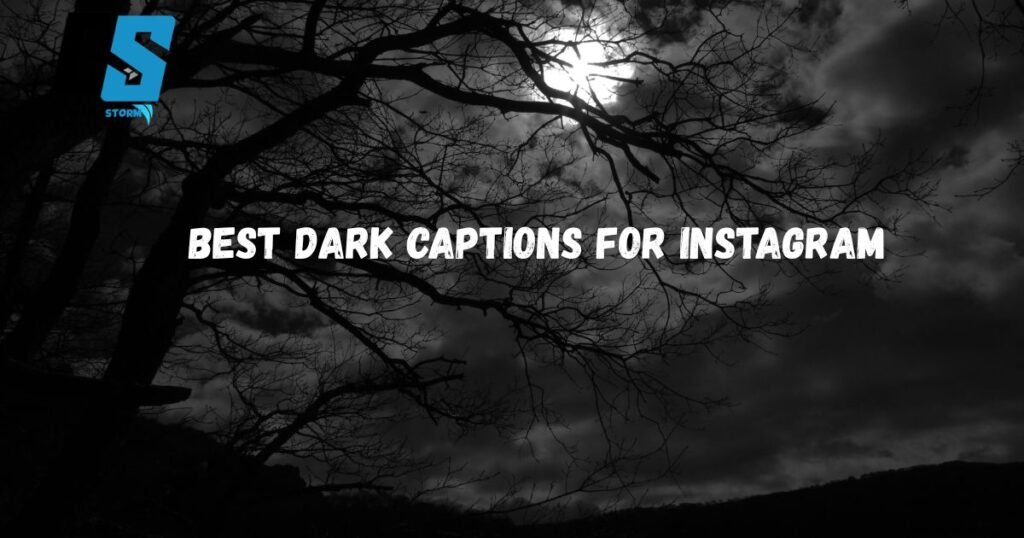 Best Dark Captions for Instagram