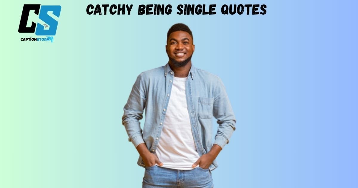 Randomer Bring Single 100+ Being Single Quotes: Best, Unique and Catchy
