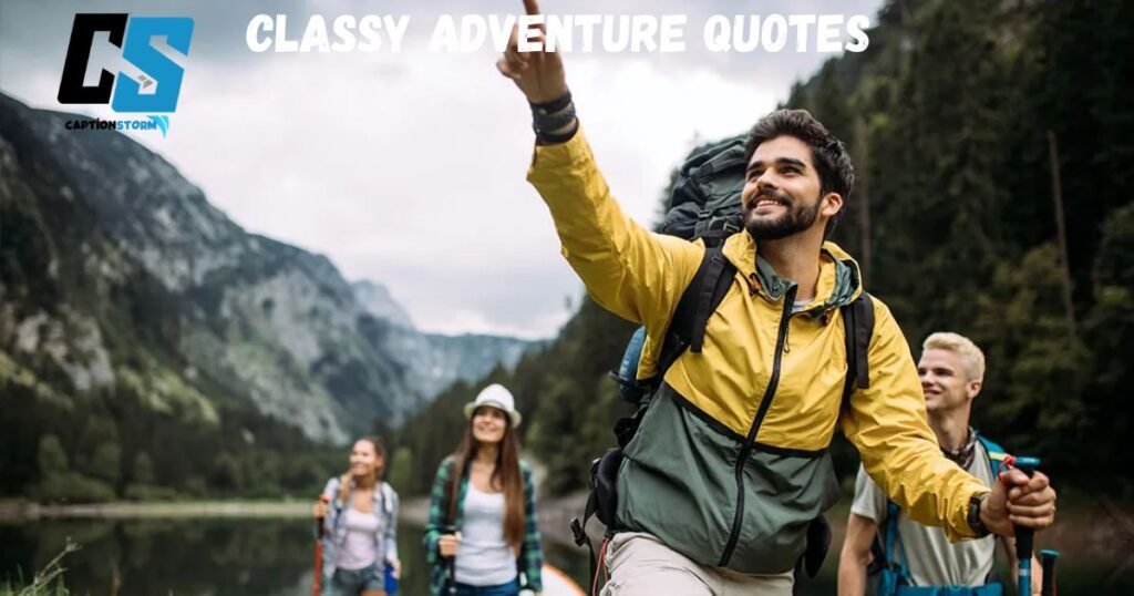 Classy Adventure Quotes 