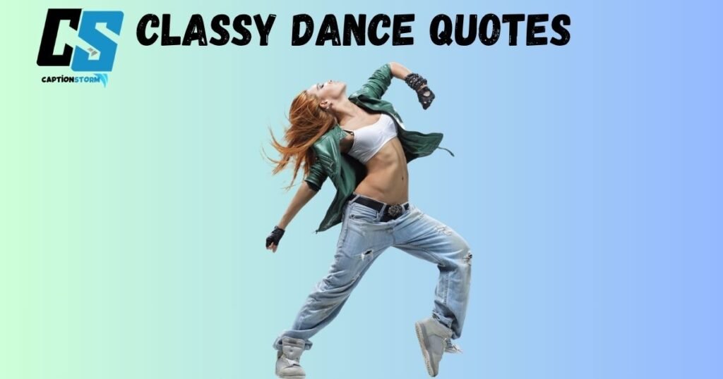 Classy Dance Quotes 