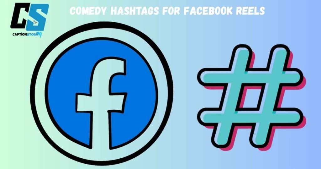 Comedy Hashtags For Facebook Reels