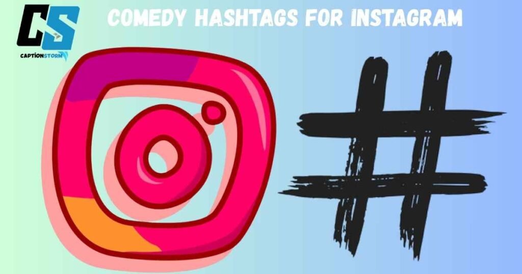 Comedy Hashtags for Instagram
