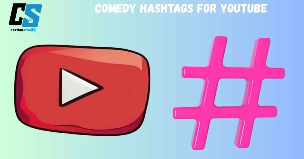 Comedy Hashtags for YouTube