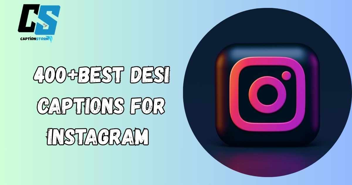Desi Captions For Instagram