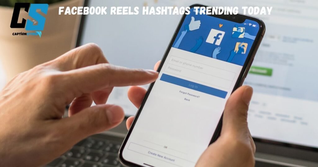 Facebook Reels Hashtags Trending Today